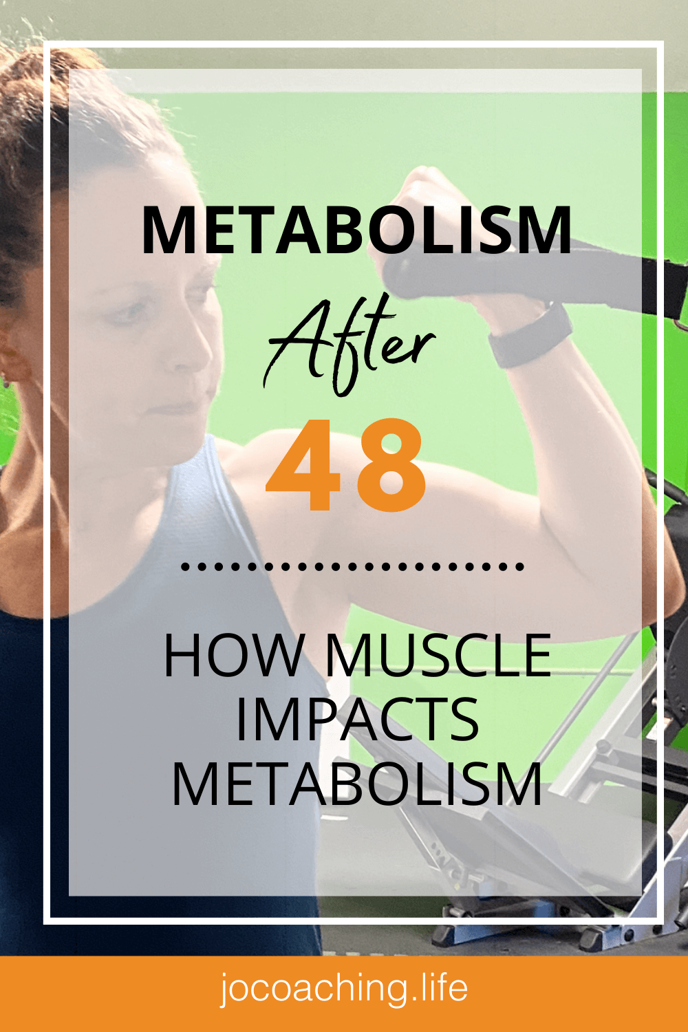 Metabolism after 48 – How Muscle Impacts Metabolism